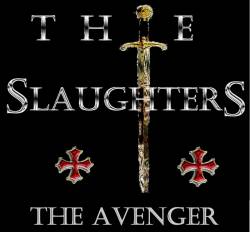 The Slaughters : The Avenger The Slaughters : The Avenger